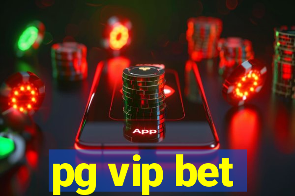 pg vip bet